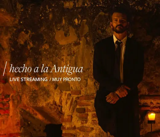 Ricardo Arjona anuncia Hecho a la antigua, el concierto streaming que siempre so, realizado en la Antigua Guatemala  